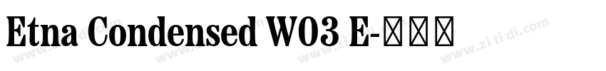 Etna Condensed W03 E字体转换